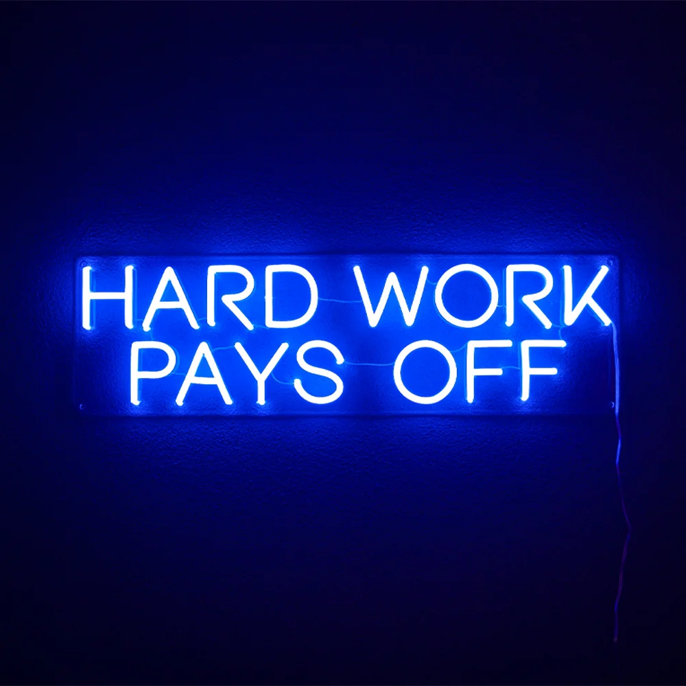 LED Neon Sign Hard Work Pays Off