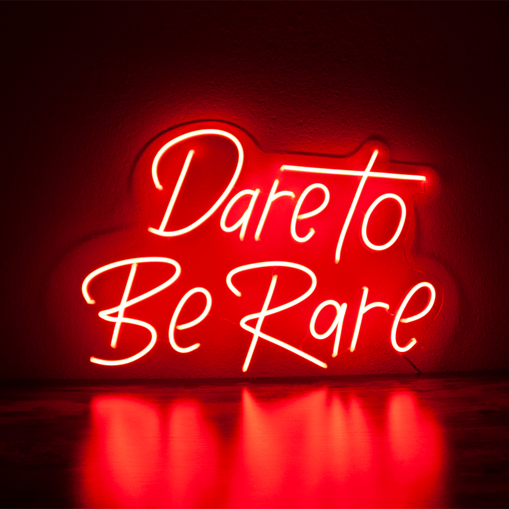 LED Neon Sign Dare To Be Rare